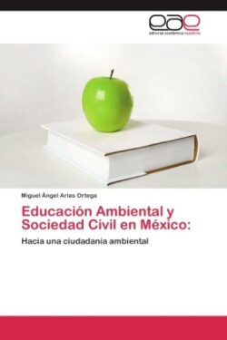 Educación Ambiental y Sociedad Civil en México