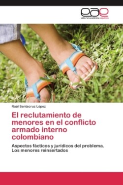 reclutamiento de menores en el conflicto armado interno colombiano