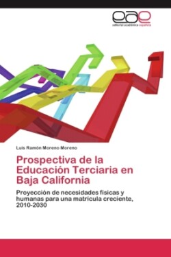 Prospectiva de la Educación Terciaria en Baja California