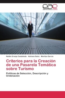 Criterios para la Creación de una Pasarela Temática sobre Turismo