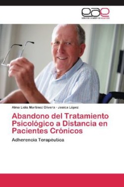 Abandono del Tratamiento Psicologico a Distancia En Pacientes Cronicos