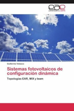 Sistemas fotovoltaicos de configuración dinámica