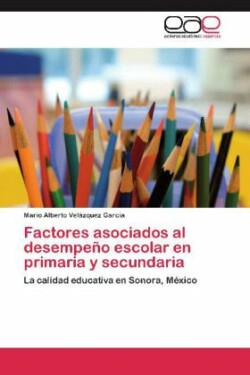 Factores Asociados Al Desempeno Escolar En Primaria y Secundaria
