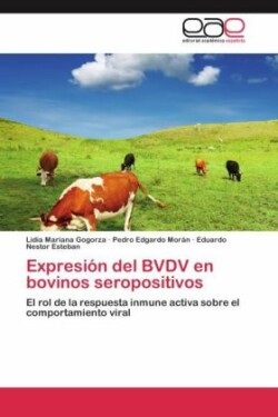 Expresión del BVDV en bovinos seropositivos