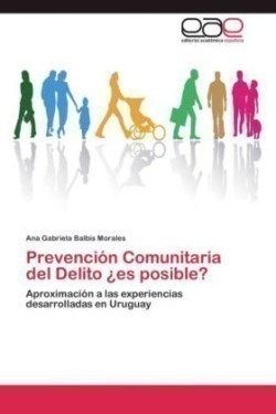 Prevencion Comunitaria del Delito Es Posible?