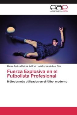 Fuerza Explosiva En El Futbolista Profesional