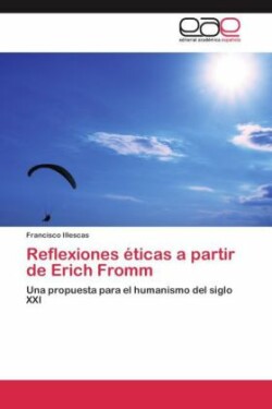 Reflexiones éticas a partir de Erich Fromm