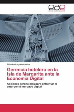 Gerencia hotelera en la Isla de Margarita ante la Economía Digital