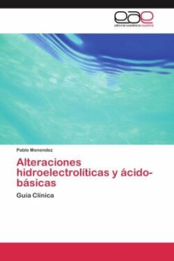 Alteraciones hidroelectrolíticas y ácido-básicas