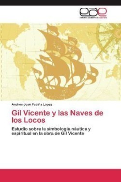 Gil Vicente y las Naves de los Locos