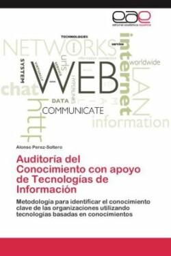 Auditoría del Conocimiento con apoyo de Tecnologías de Información