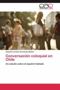 Conversacion Coloquial En Chile