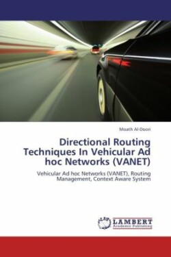 Directional Routing Techniques in Vehicular Ad Hoc Networks (Vanet)