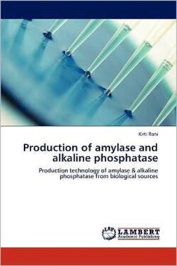 Production of Amylase and Alkaline Phosphatase