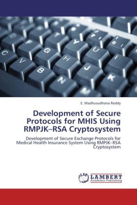 Development of Secure Protocols for MHIS Using RMPJK RSA Cryptosystem