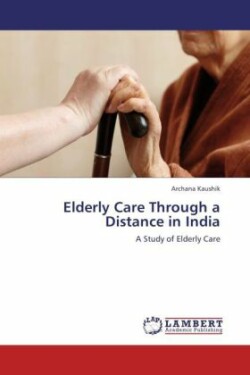 Elderly Care Through a Distance in India