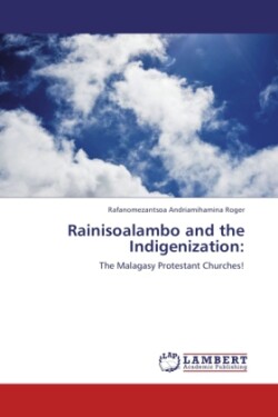 Rainisoalambo and the Indigenization