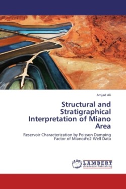 Structural and Stratigraphical Interpretation of Miano Area