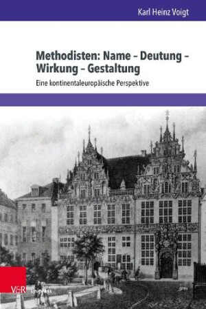 Methodisten: Name – Deutung – Wirkung – Gestaltung