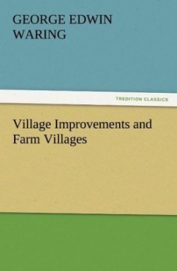 Village Improvements and Farm Villages