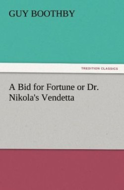 Bid for Fortune or Dr. Nikola's Vendetta