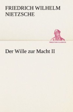 Wille zur Macht II