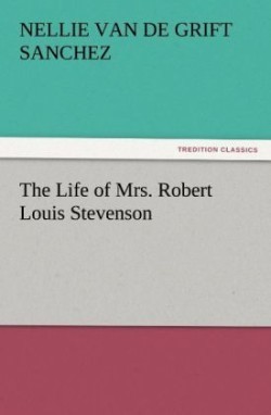 Life of Mrs. Robert Louis Stevenson