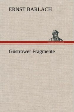 Gustrower Fragmente