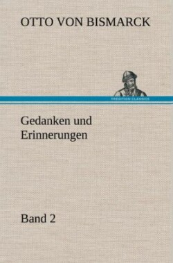 Gedanken Und Erinnerungen, Band 2