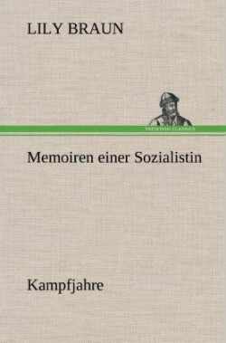 Memoiren Einer Sozialistin - Kampfjahre
