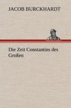 Zeit Constantins Des Grossen