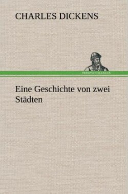 Eine Geschichte Von Zwei Stadten.