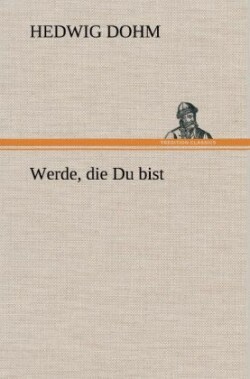 Werde, Die Du Bist