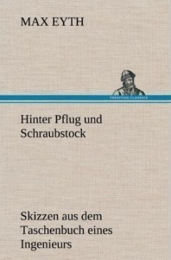 Hinter Pflug Und Schraubstock