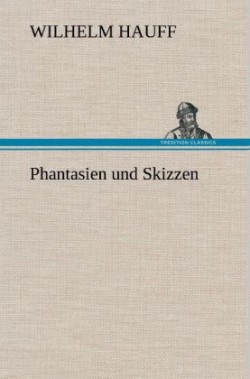 Phantasien Und Skizzen