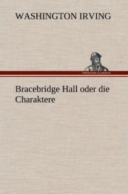 Bracebridge Hall Oder Die Charaktere