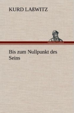 Bis Zum Nullpunkt Des Seins