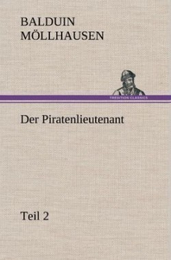 Piratenlieutenant - Teil 2