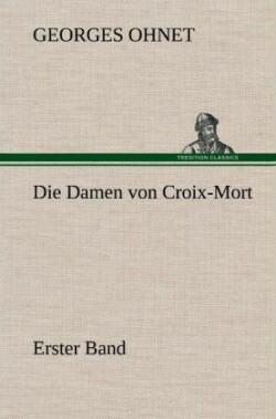 Damen Von Croix-Mort - Erster Band