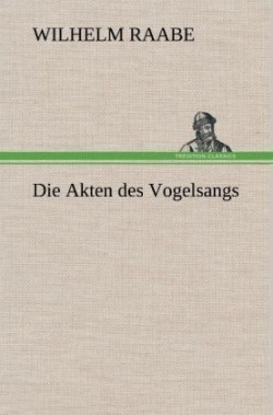 Akten Des Vogelsangs