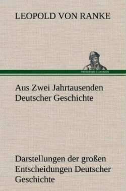 Aus Zwei Jahrtausenden Deutscher Geschichte