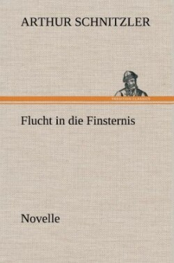 Flucht in Die Finsternis