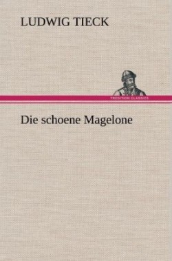 Schoene Magelone