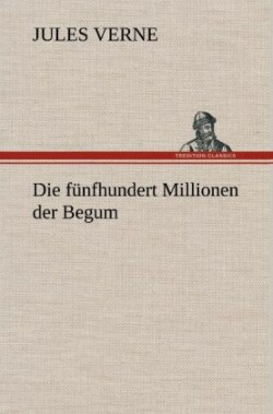 Funfhundert Millionen Der Begum