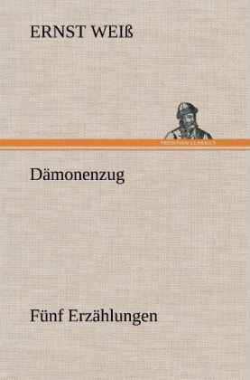 Damonenzug. Funf Erzahlungen