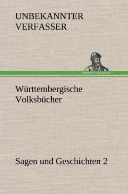 Wurttembergische Volksbucher - Sagen Und Geschichten 2