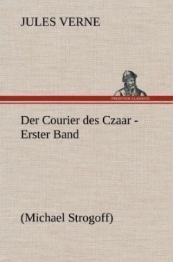Courier Des Czaar - Erster Band