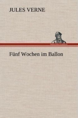 Funf Wochen Im Ballon