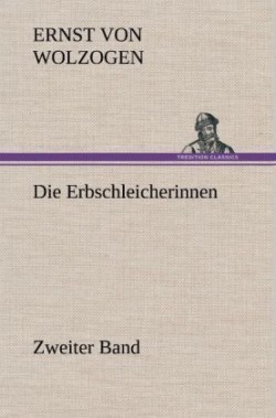Erbschleicherinnen - Zweiter Band