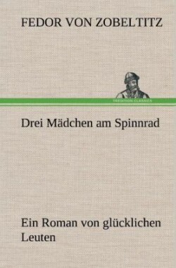 Drei Madchen Am Spinnrad